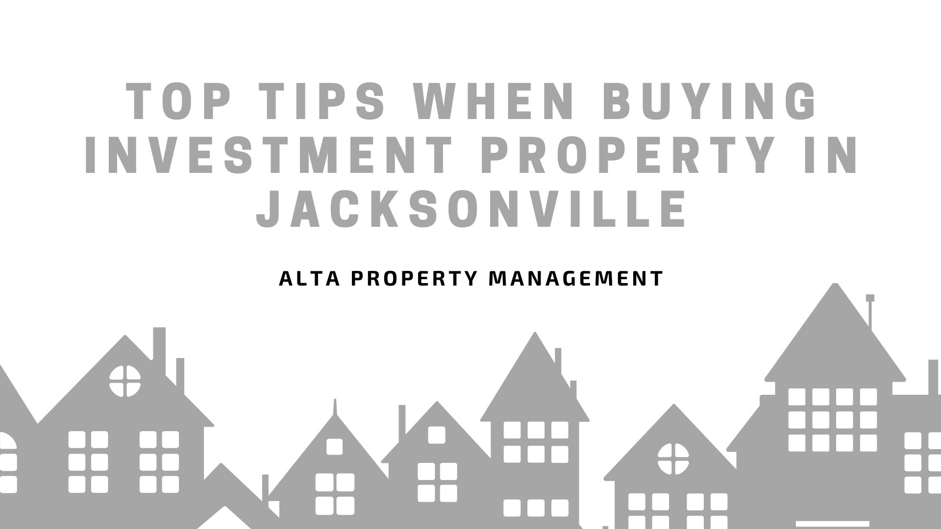 Top Tips When Buying Investment Property in Jacksonville